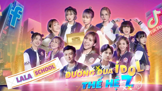 La La School: đường đua Idol Thế Hệ Z